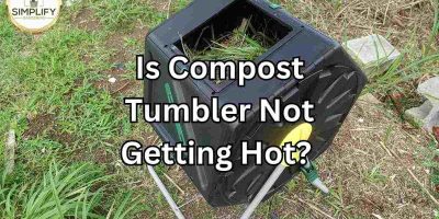 Compost Tumbler Not Getting Hot? 15 Easy to Solve Problems